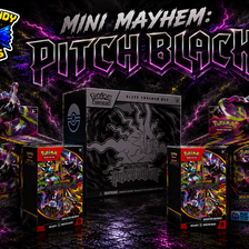 Mini Mayhem! Pitch Black!