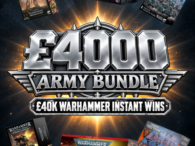 £4000 Warhammer Army Bundle + £40K Warhammer Instant Wins!